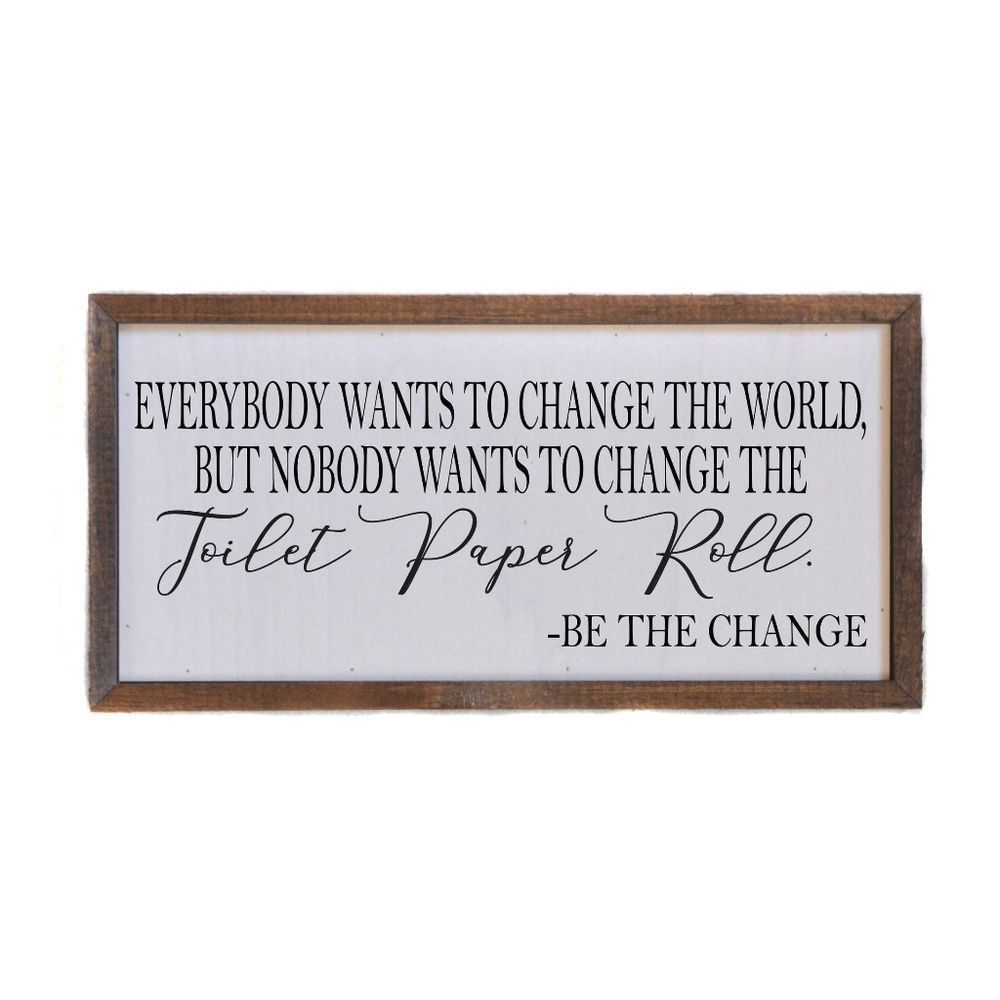 Change The Toilet Paper Roll Wall Sign